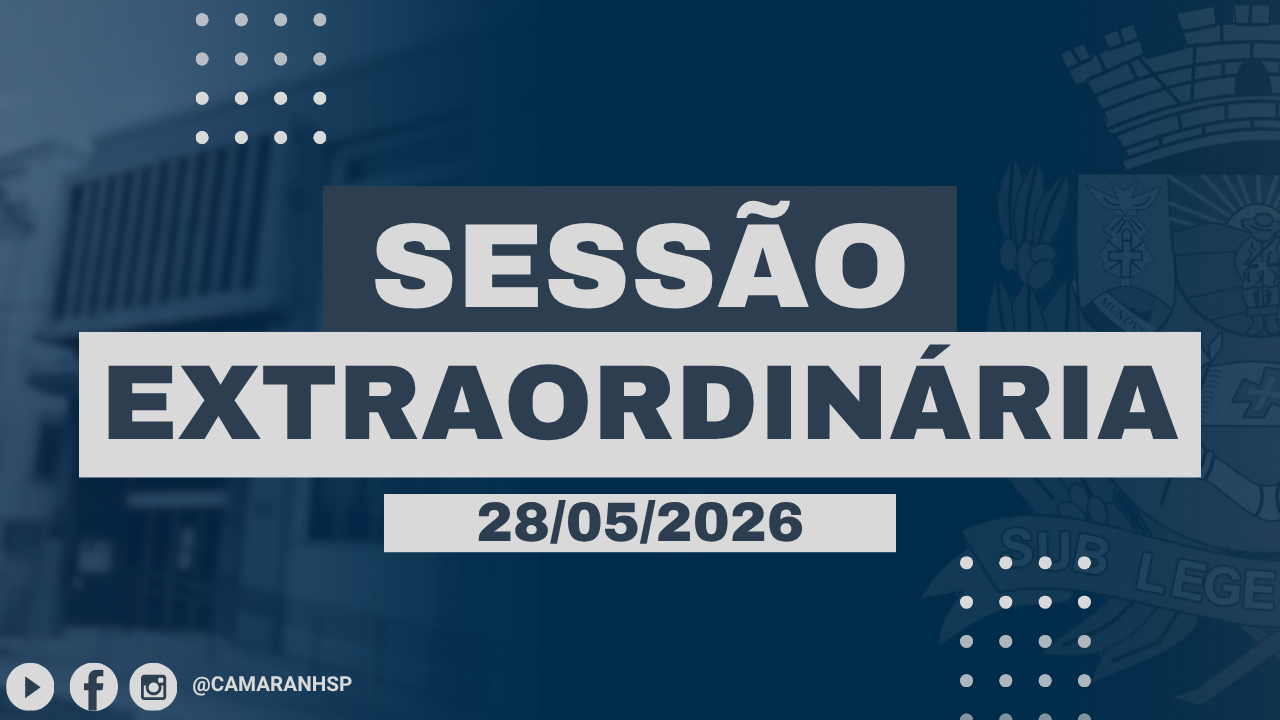 Confira a deliberação dos Projetos previstos na pauta da sessão extraordinária de 28 de maio