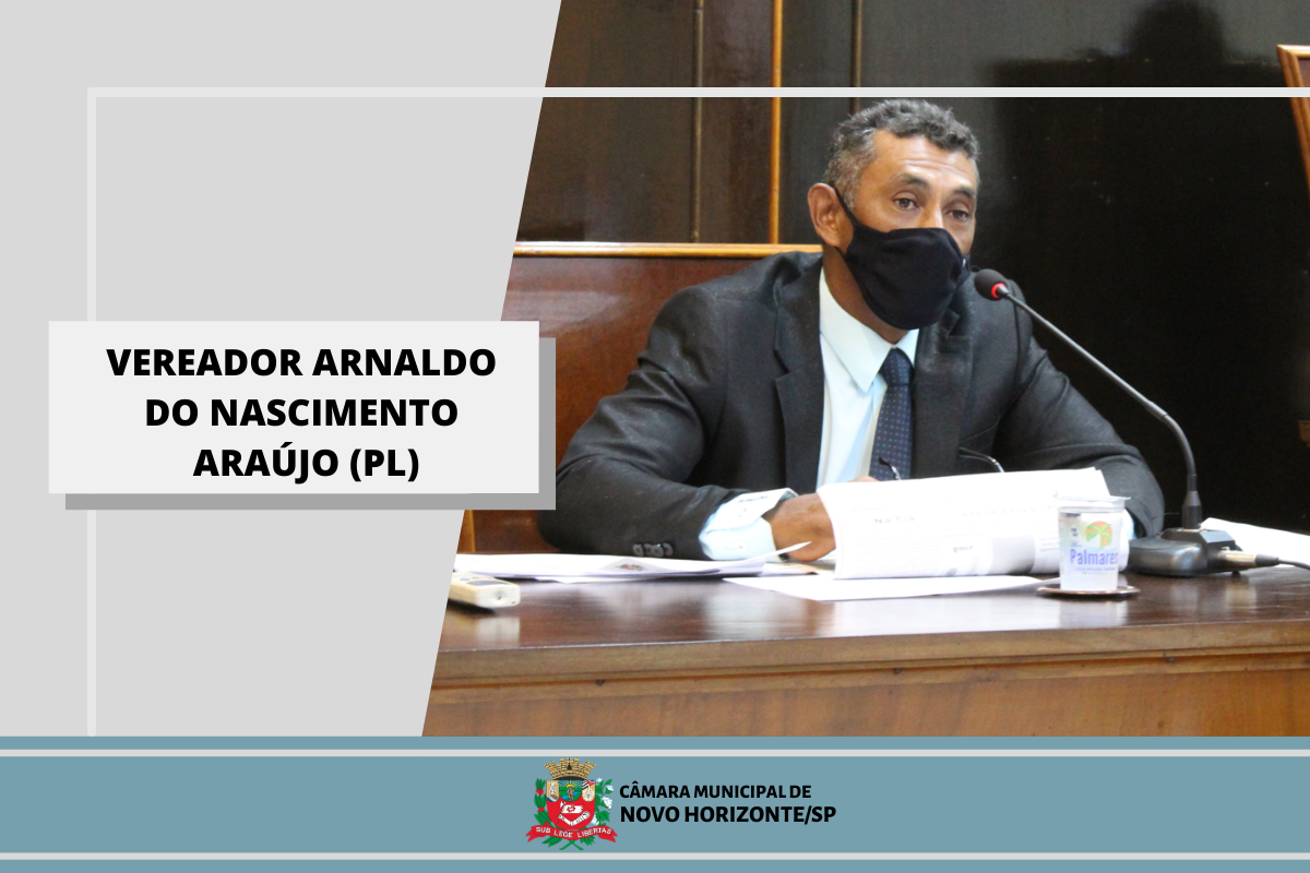 Confira as proposituras do vereador Arnaldo do Nascimento Araújo na sessão ordinária realizada no dia 15 de fevereiro