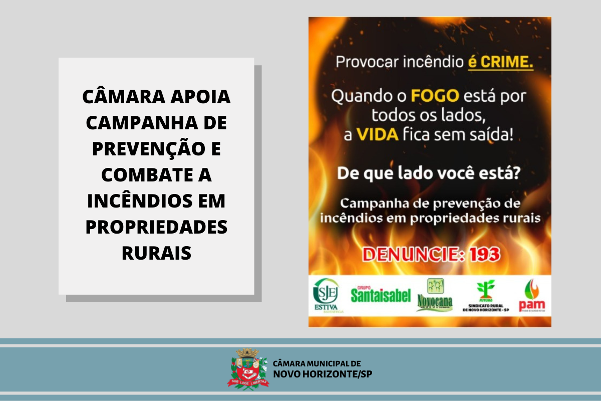 Câmara apoia Campanha de prevenção e combate a incêndios em propriedades rurais