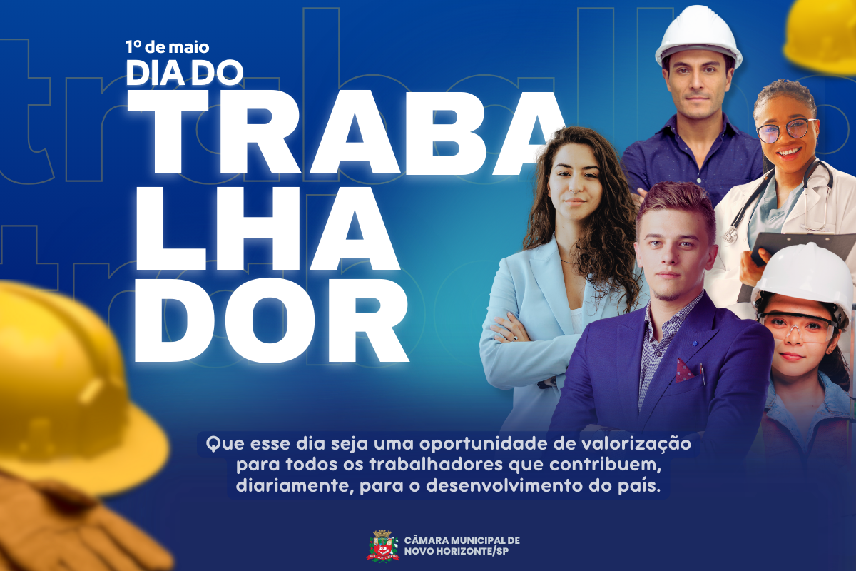 1º de maio: Dia dos Trabalhadores