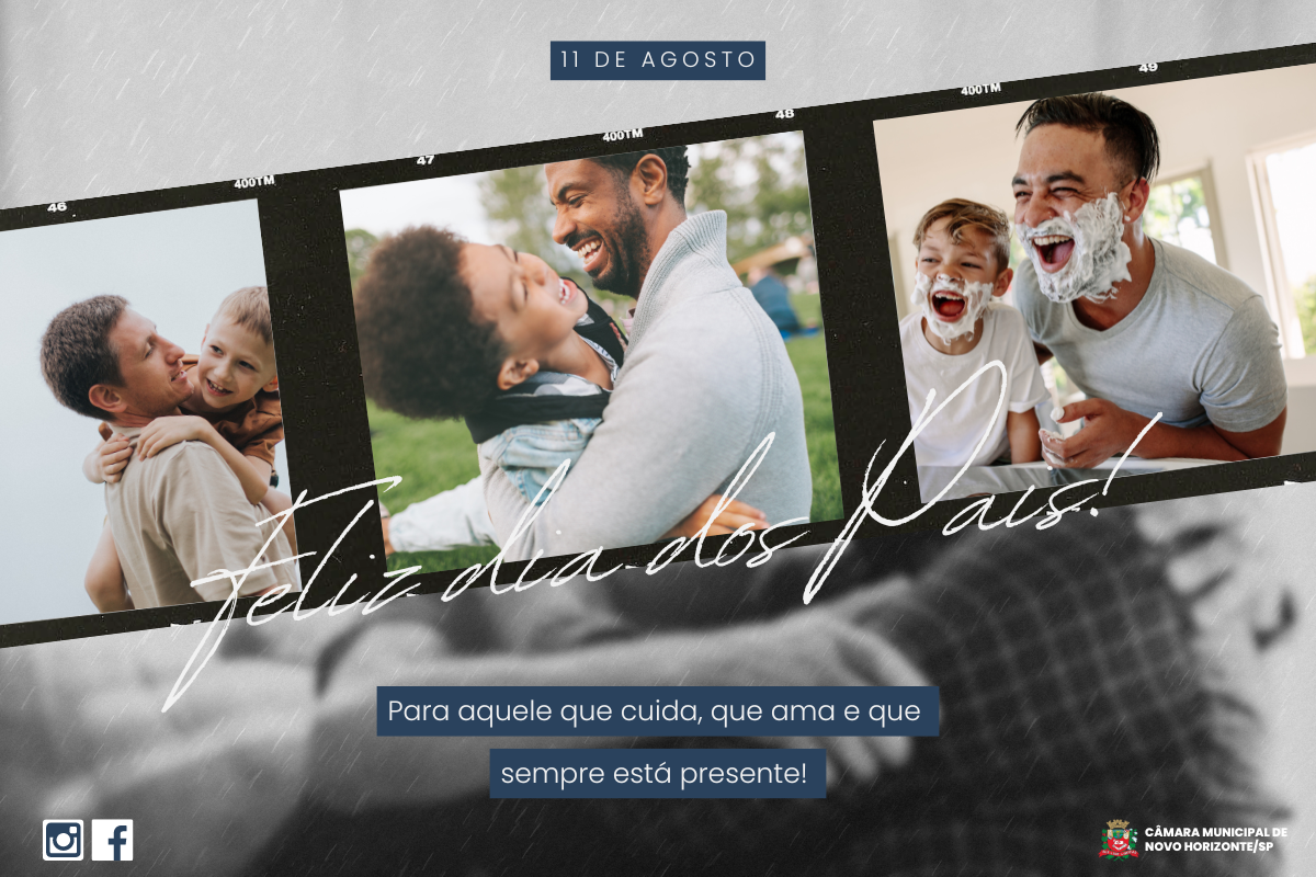  11 de agosto: Dia dos Pais!